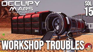 Workshops are hard  Occupy Mars The game  ep 15 [upl. by Lewak484]