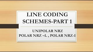 LINE CODING SCHEMES PART 1 UNIPOLAR NRZ POLAR NRZ L POLAR NRZI [upl. by Virgilio]