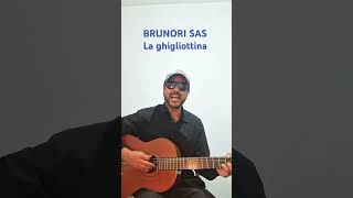 BRUNORI SAS  LA GHIGLIOTTINA Cover con accordi [upl. by Oconnor]