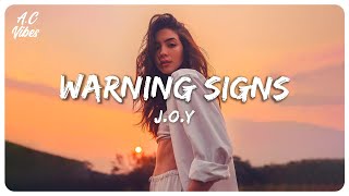 JOY  Warning Signs Lyric Video [upl. by Charlotta]