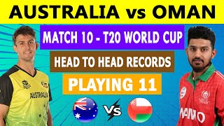 Australia vs Oman  Aus vs Oma  T20 World Cup 2024  Playing 11  Head to Head Record  Schedule [upl. by Yeniffit]