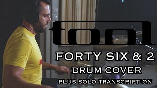 TOOL  Forty Six amp 2 drum cover plus solo transcription by Dimos [upl. by Basir873]