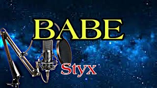 Babe  Styx  Karaoke Version [upl. by Atthia]