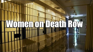 Women on Death Row Part 2  Crime Documentaries [upl. by Eissoj]