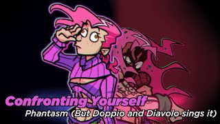 Confronting Your Boss Phantasm but Doppio and Diavolo sings it [upl. by Bal941]