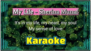 My Life  Sherina Munaf  Karaoke Version [upl. by Gould]