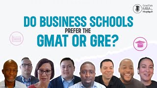 Do Business Schools Prefer the GMAT or GRE Top MBA Admissions Officers Weigh In 🔥 [upl. by Janerich]