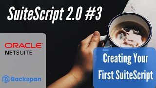 SuiteScript 20 Tutorial 3  Creating your First Script [upl. by Jaquiss]