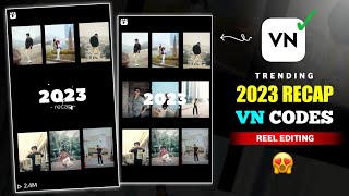 2023 Recap Instagram Trending Reels Video Editing in Vn  VN Codes Template Ideas  CS EDITZ [upl. by Herbert386]