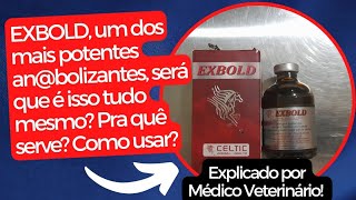 EXBOLD um dos mais potentes anbolizntes será que funciona Como usar e pra quê usar Como uso [upl. by Nnyletak]