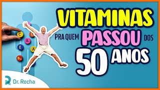 3 MELHORES VITAMINAS Para Quem Passou dos 50 ANOS 🧓👌 [upl. by Kenlay]