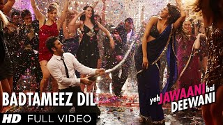 Badtameez Dil  Full Song HD  Yeh Jawaani Hai Deewani  PRITAM  Ranbir Kapoor Deepika Padukone [upl. by Etteiluj434]