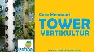 Cara Membuat Tower Vertikultur Pipa PVC [upl. by Holloway]