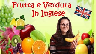 Inglese per bambini  Frutta e verdura  Lezione dInglese per la scuola dinfanzia e primaria [upl. by Helsell632]