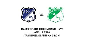 MILLONARIOS VS DEPORTIVO CALI CAMPEONATO COLOMBIANO 1996 [upl. by Attalanta]