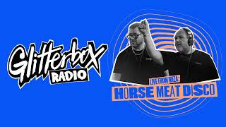 Glitterbox Radio Show 373 Hosted by Melvo Baptiste Live From Ibiza Horse Meat Disco [upl. by Enella]