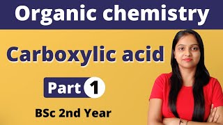 1 Carboxylic Acids  BSc 2nd Year  Miss chemistry [upl. by Abrahamsen]