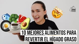 🤯10 MEJORES ALIMENTOS SI TIENES HÍGADO GRASO  CÓMO REVERTIR EL HÍGADO GRASO  Manu Echeverri [upl. by Eivla237]