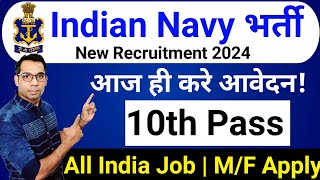 Indian Navy Recruitment 2024  Indian Navy New Vacancy 2024  Technical Government Job  May 2024 [upl. by Shiroma]