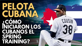 ¿Cómo inciaron los cubanos el Spring Training [upl. by Annahavas]