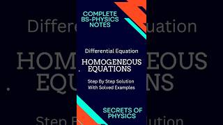 Homogeneous Equation in Differential Equation Secrets of Physics physicsnotes maths calculus [upl. by Sirkin]