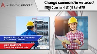 How to change and add Command in AutoCAD by Khmer Knowledge [upl. by Courtund879]