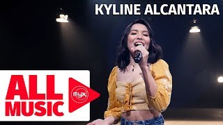 KYLINE ALCANTARA  Ikaw Lang At Ako MYX Live Performance [upl. by Nylirad870]