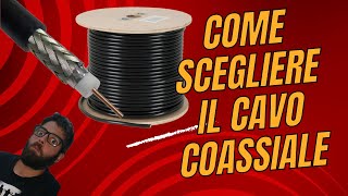 Radioamatori Scegliamo il cavo coassiale [upl. by Alex]