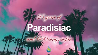 25 YEARS of PARADISIAC Thank you [upl. by Oliric821]