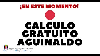 🔴 CALCULO GRATUITO AGUINALDO [upl. by Raina]