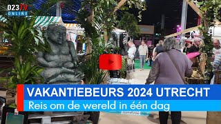 Vakantiebeurs 2024 Utrecht [upl. by Ecirtnuahs514]