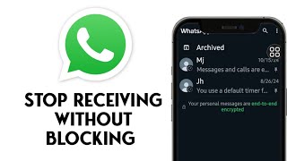 Stop Receiving WhatsApp Messages without Blocking Someone 2 Methods [upl. by Fates218]