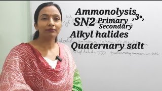 Ammonolysis and SN2 mechanism [upl. by Ria992]