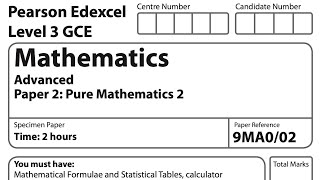 Alevel Mathematics 2018 Exam Specimen Paper 2  Pure Mathematics 2 Edexcel GCE [upl. by Suitangi]