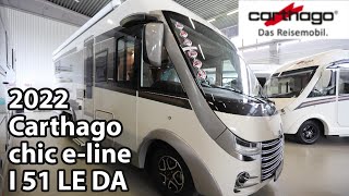 Carthago chic eline I 51 LE DA 2022 Motorhome 788 [upl. by Atsev]