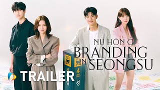 Nụ Hôn Ở Seongsu  Branding in Seongsu  Official Trailer  Galaxy Play [upl. by Fiedling883]