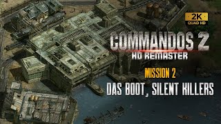 Commandos 2 HD Remaster Mission 2 Das Boot Silent Killers Walkthrough  1440p [upl. by Atokad975]