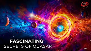 Fascinating Secrets of Quasar  Space Documentary 2024 [upl. by Sabrina]