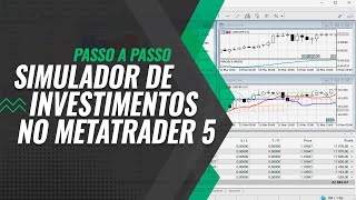 Simulador de Investimentos Grátis  Download MetaTrader 5 passo a passo [upl. by Briney749]