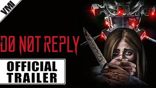 Do Not Reply 2019  Official Trailer  VMI Worldwide [upl. by Sibella]