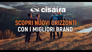 Cisalfa Outdoor  Scopri nuovi orizzonti [upl. by Brena]