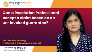 Can a Resolution Professional accept a claim based on an uninvoked guarantee [upl. by Fennie306]