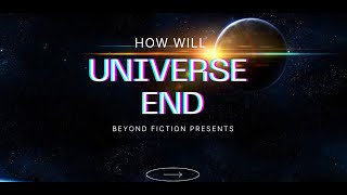 How Will It All End The Universes Final Fate Explained [upl. by Thorma]