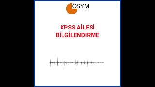 KPSS AİLESİ BİLGİLENDİRME [upl. by Eedyaj]