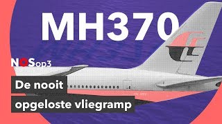 MH370 de nooit opgeloste vliegramp [upl. by Aidyl]