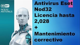 Mantenimiento Correctivo  Antivirus Eset Nod32 licencia hasta el año 2028 [upl. by Sesilu282]