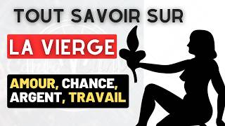 TOUS SAVOIR SUR LE SIGNE VIERGE vierge astrologie horoscope [upl. by Adnawahs]