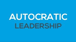 What is Autocratic Leadership [upl. by Wertz349]