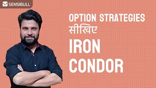 Iron Condor  Episode 14  Option Strategies Series  हिंदी [upl. by Gellman]