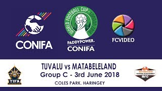 CONIFA World Football Cup  Tuvalu v Matabeleland Extended Highlights [upl. by Server619]